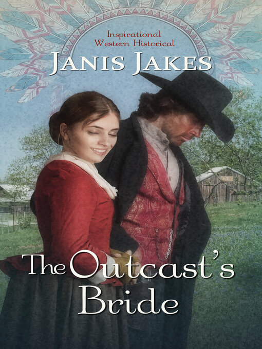 Title details for The Outcast's Bride by Janis Jakes - Available